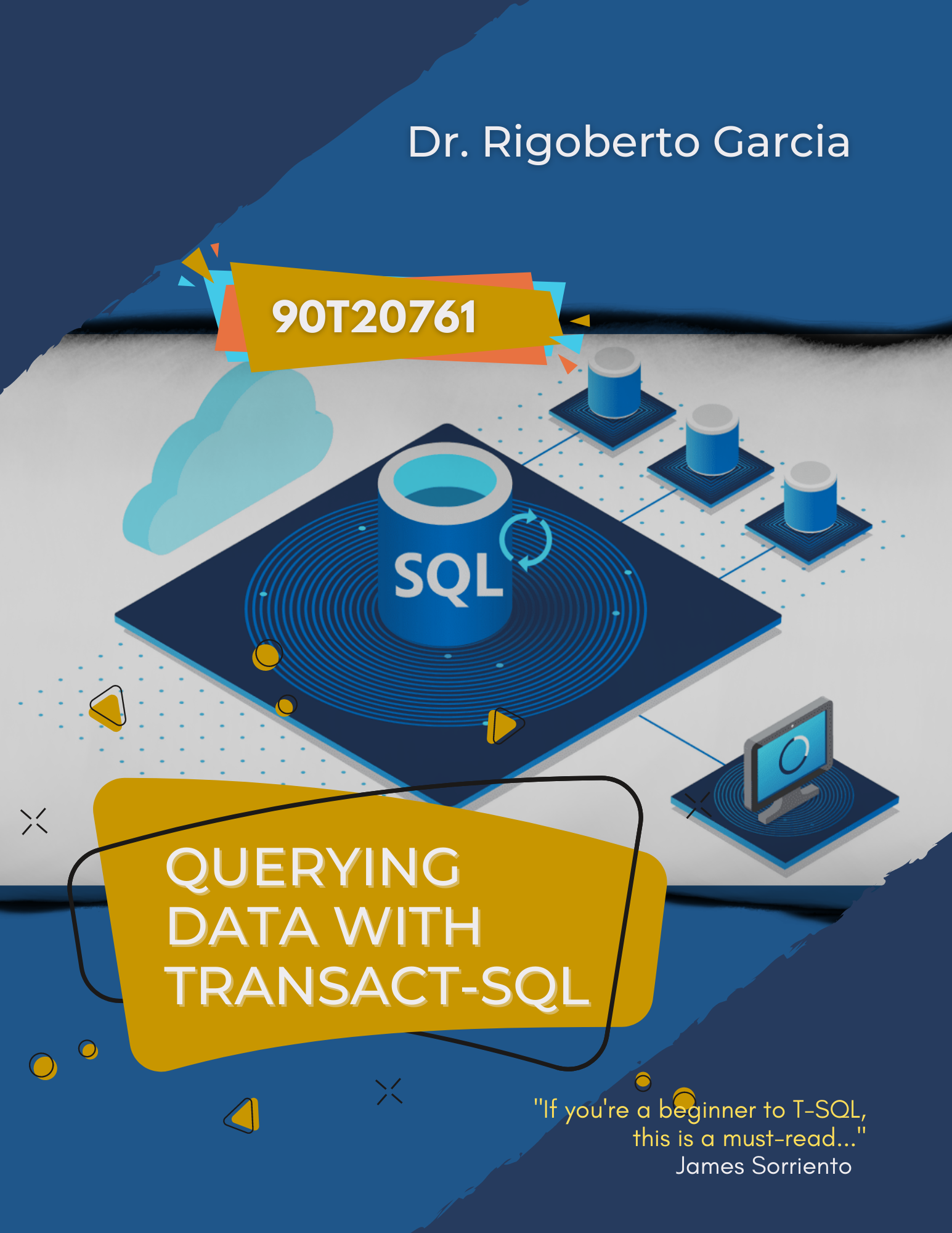 90T20761: Introduction to Querying Data with Transact-SQL